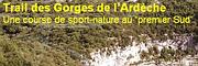 Cliquez ici = http://www.trail-gorges-ardeche.com